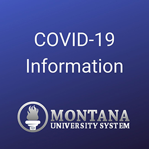 Update on COVID-19 in Montana University System