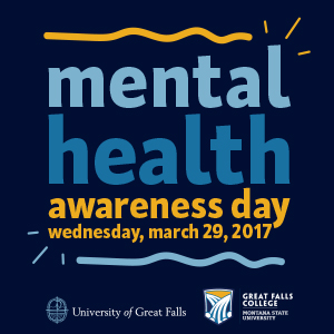 Great Falls College MSU and University of Great Falls Shed Light on Mental Health Awareness